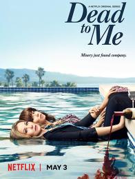 Dead to Me - Amiche per la Morte