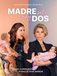 Di Mamma ce n'è solo...Due!