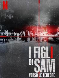 I Figli di Sam: Verso le Tenebre