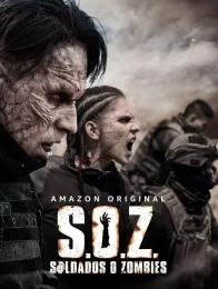 S.O.Z. Soldiers or Zombies