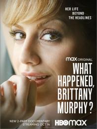 What Happened, Brittany Murphy?