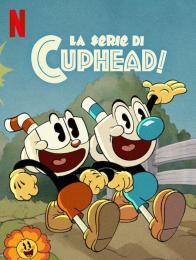 La Serie di Cuphead!