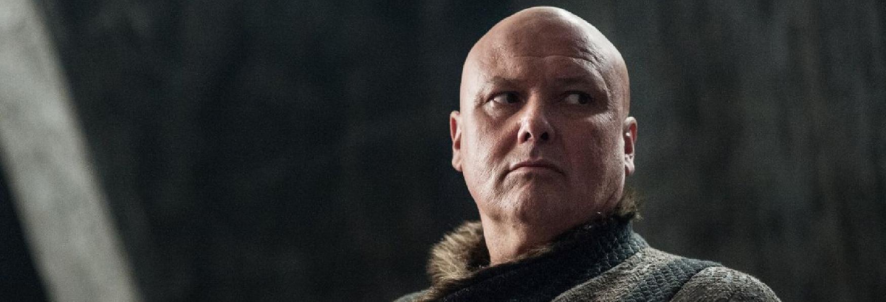 Game of Thrones: l'Opinione di Conleth Hill (Varys) sulle Ultime due Stagioni