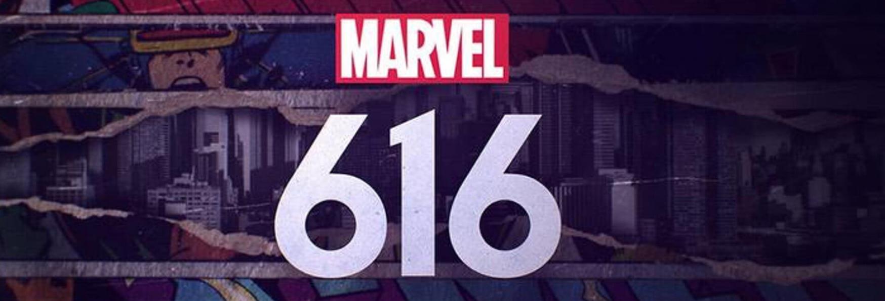 Marvel's 616: Trama, Cast, Data e Trailer della nuova Docuserie targata Disney