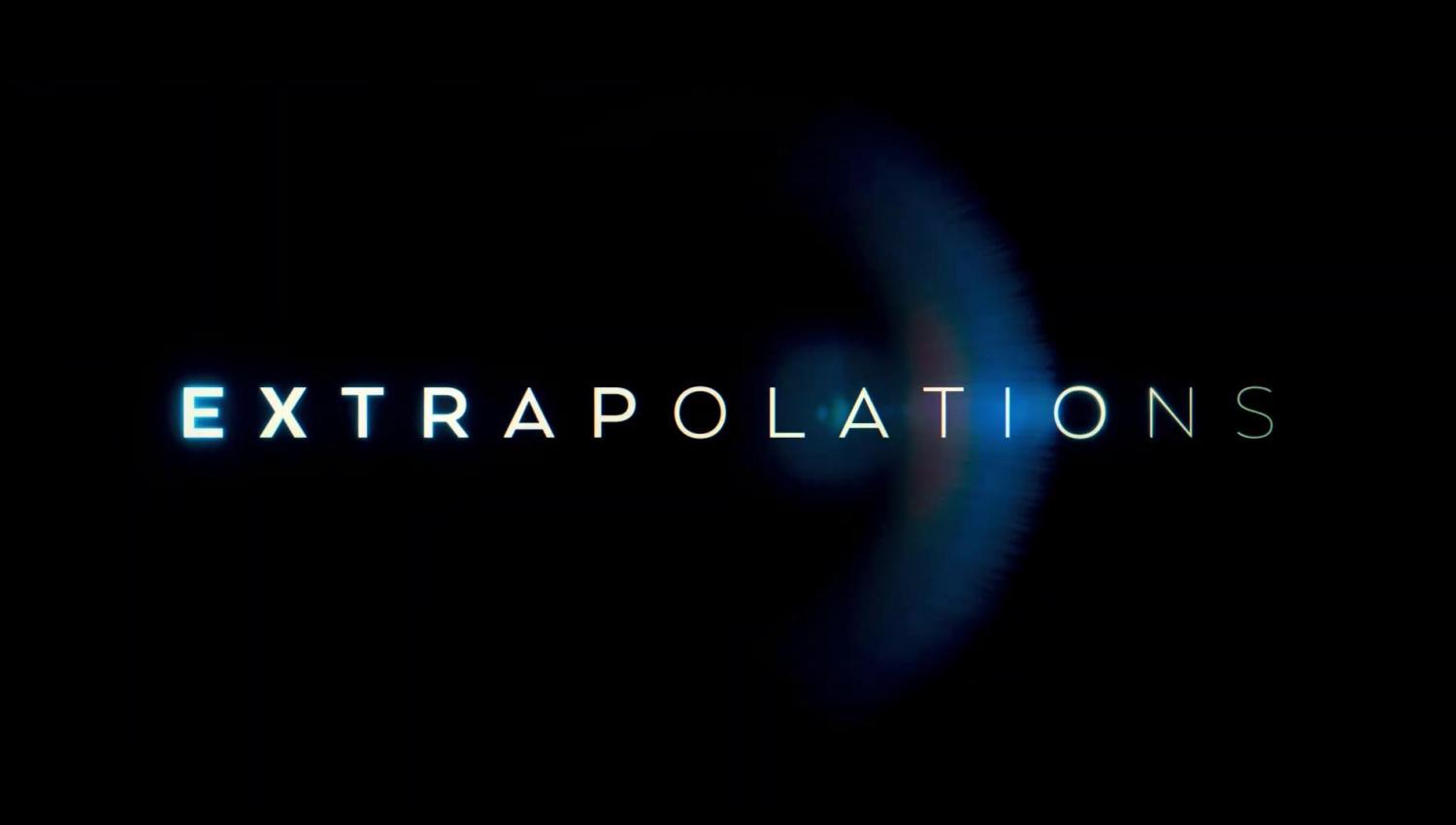 Extrapolations: Trama, Cast, Trailer, Uscita della Serie TV Apple
